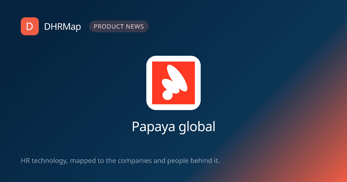 Papaya Global Unveils Rapid Payroll Platform: Global Compliance in 4 Weeks!