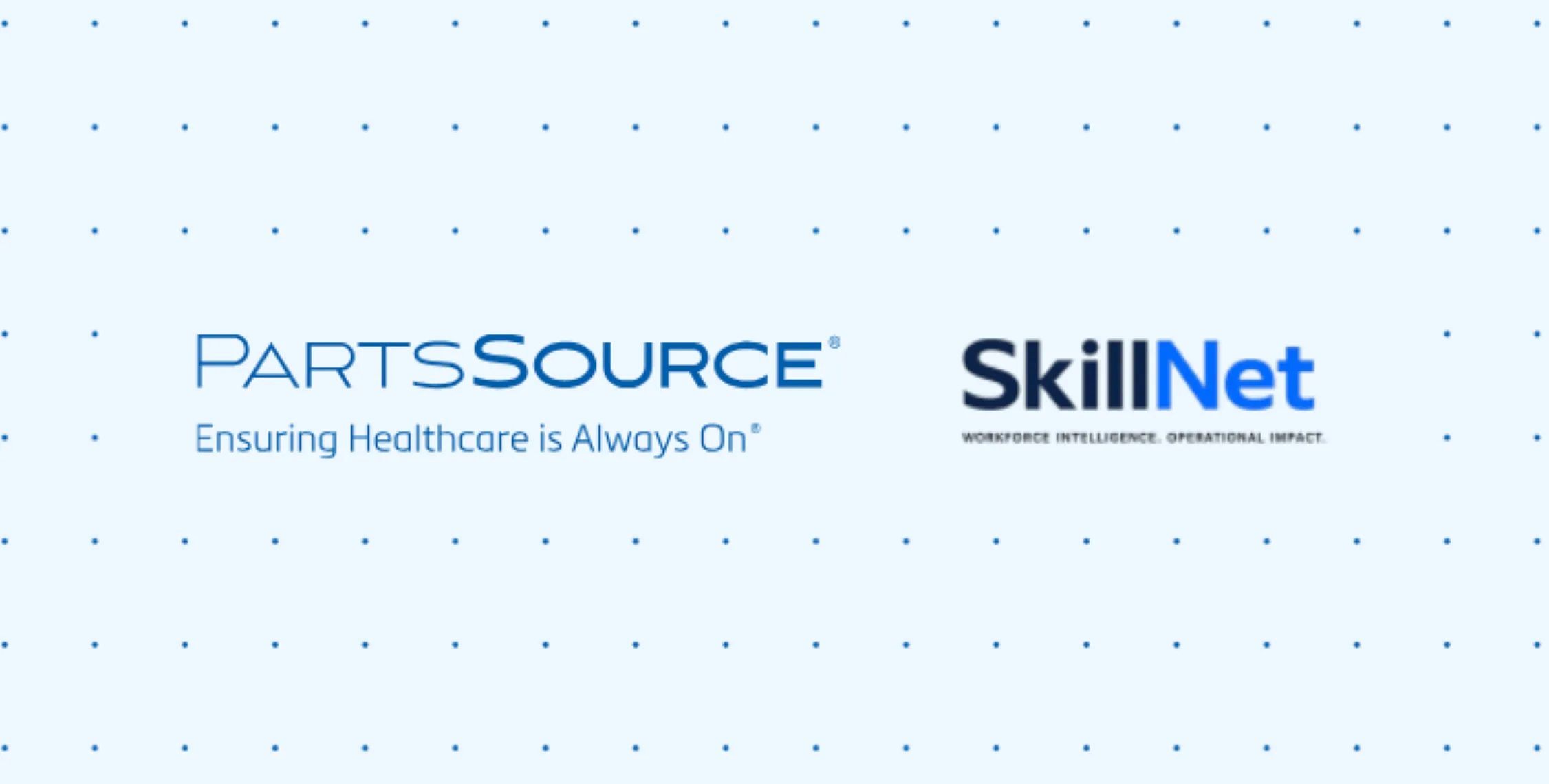 PartsSource Acquires SkillNet to Build Unified Clinical Asset and Workforce Intelligence Platform