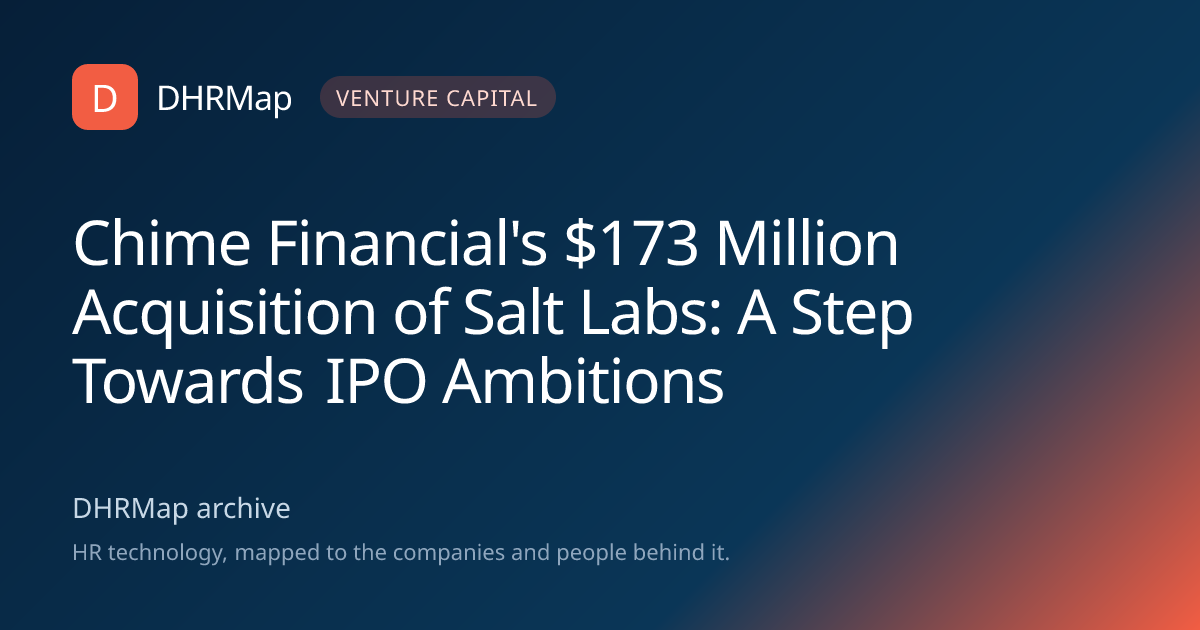 Chime Financial's $173 Million Acquisition of Salt Labs: A Step Towards ...