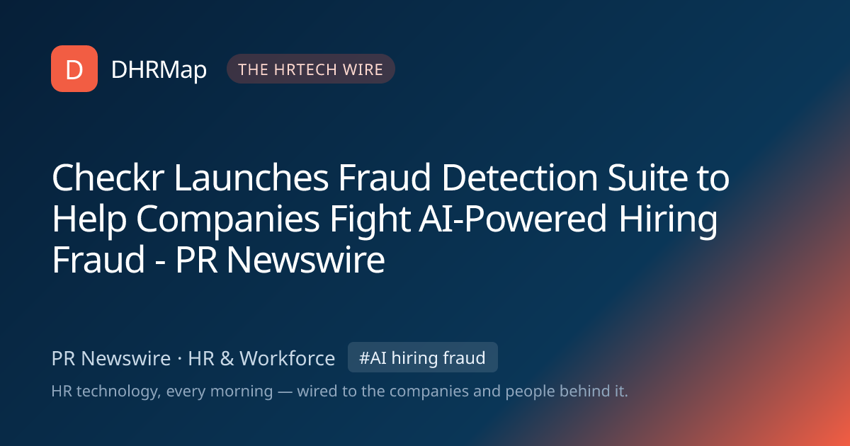 Checkr Launches Fraud Detection Suite to Help Companies Fight AI ...